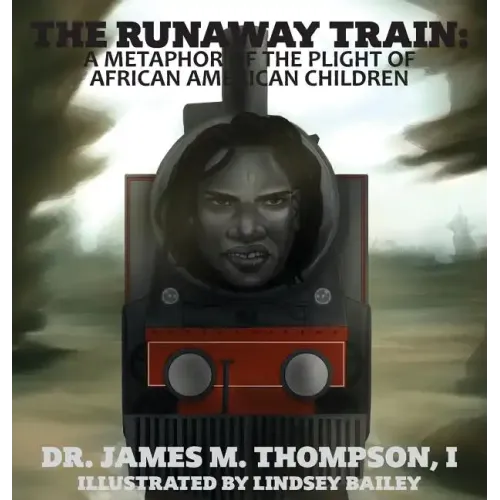 The Runaway Train: A Metaphor of the Plight of African American Children