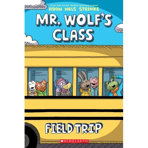 Field Trip: A Graphic Novel (Mr. Wolf's Class #4): Volume 4