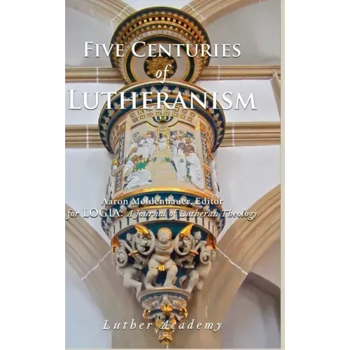Five Centuries of Lutheranism