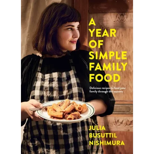 A Year of Simple Family Food