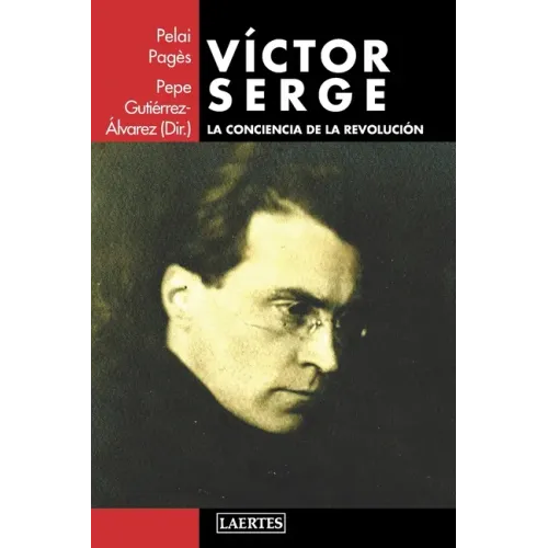 Víctor Serge: La conciencia de la revolución