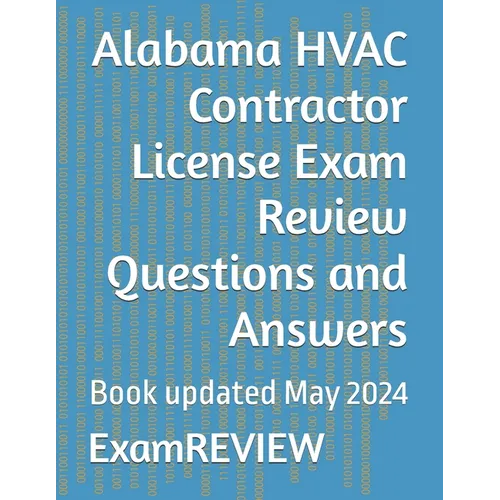 Alabama HVAC Contractor License Exam Review Questions and Answers