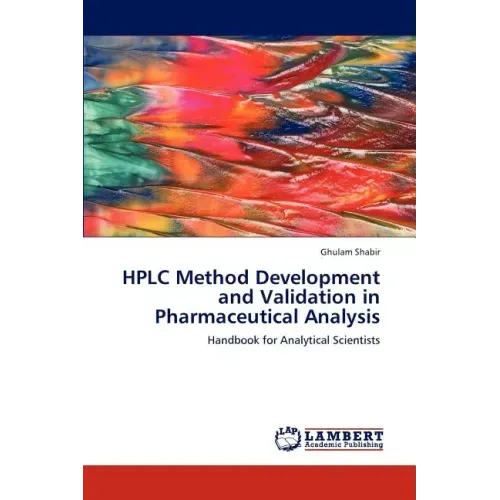 HPLC Method Development and Validation in Pharmaceutical Analysis