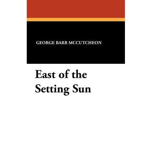 East of the Setting Sun