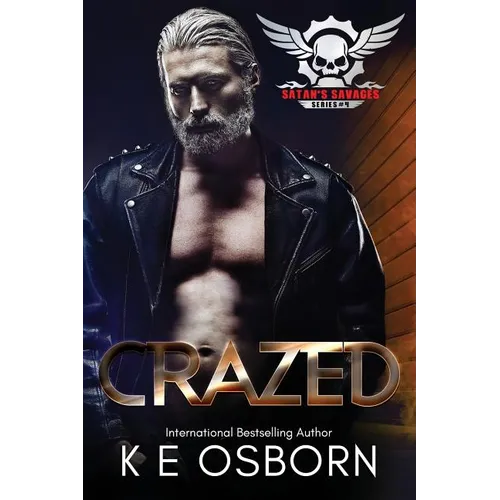 Crazed: The Satan's Savages Series #4