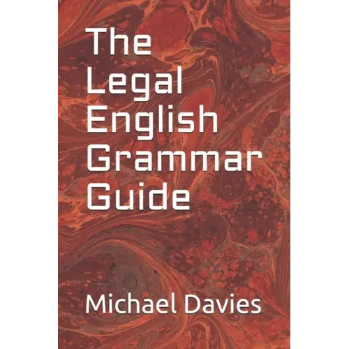 The Legal English Grammar Guide