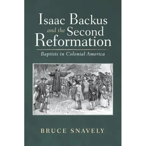Isaac Backus and the Second Reformation