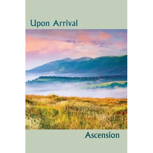 Upon Arrival: Ascension