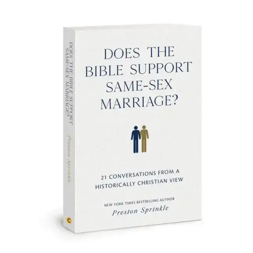 Does the Bible Support Same-Sex Marriage?: 21 Conversations from a Historically Christian View