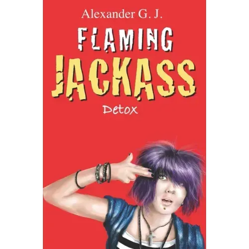 Flaming Jackass: Detox