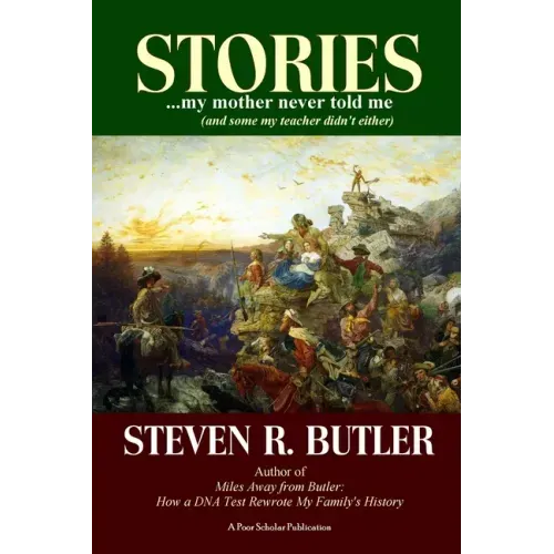 Stories My Mother Never Told Me (And Some My Teacher Didn't Either)