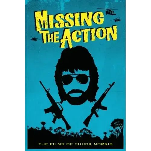 Missing the Action: The Films of Chuck Norris