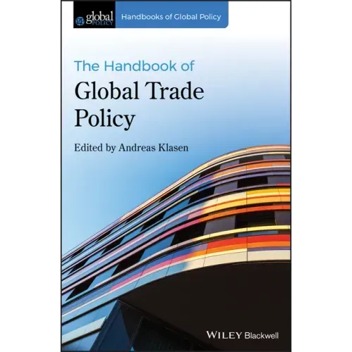 The Handbook of Global Trade Policy