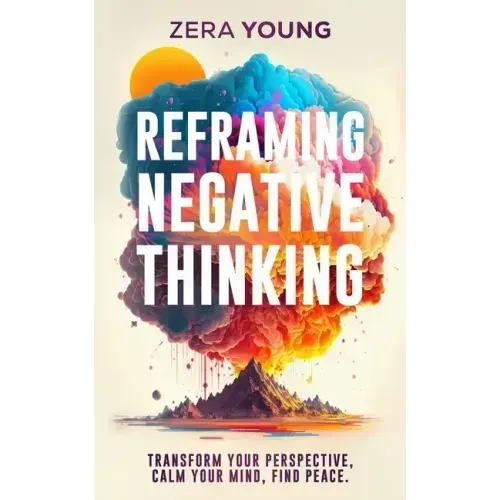 Reframing Negative Thinking