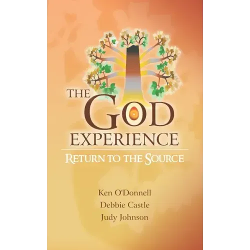 The God Experience: Return to the Source