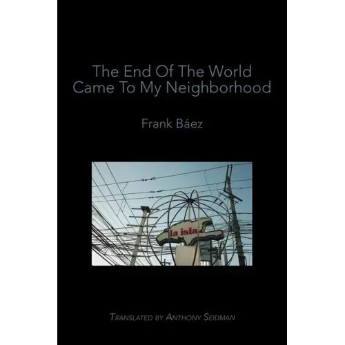 The End of the World Came to My Neighborhood