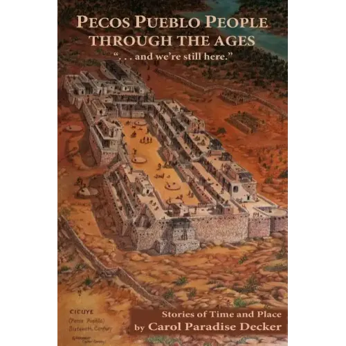Pecos Pueblo People Through the Ages