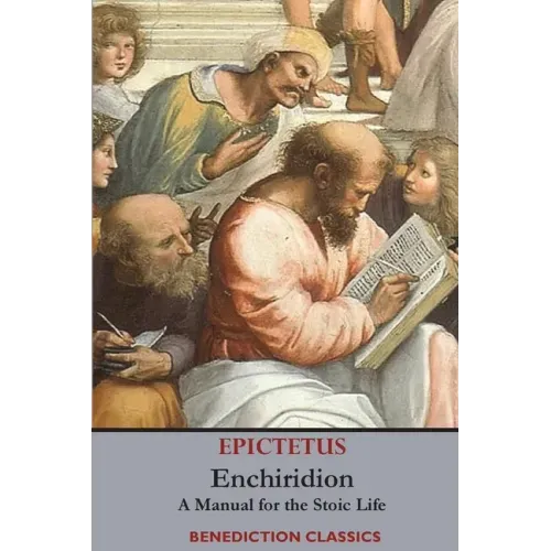 Enchiridion: A Manual for the Stoic Life