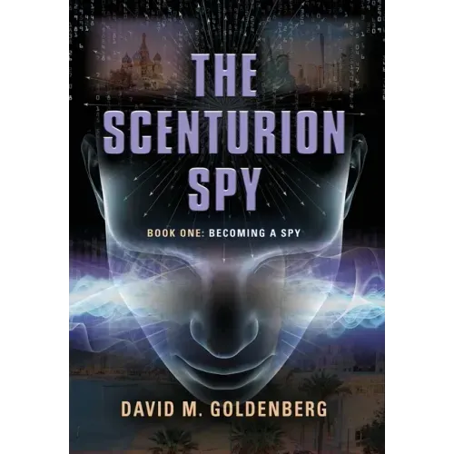 The Scenturion Spy: Book One - Becoming a Spy