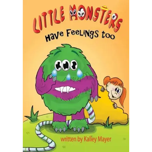Little Monsters's Have Feelings Too!: A Rhyming Picture Book for Beginning Readers