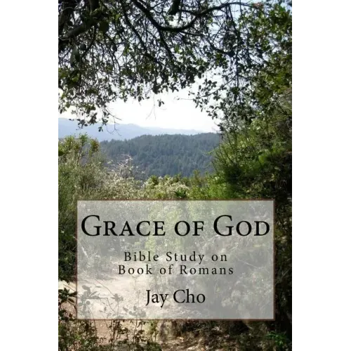 Grace of God: Bible Study on Book of Romans