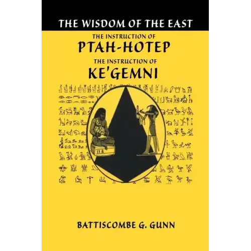 The Teachings of Ptahhotep: The Oldest Book in the World