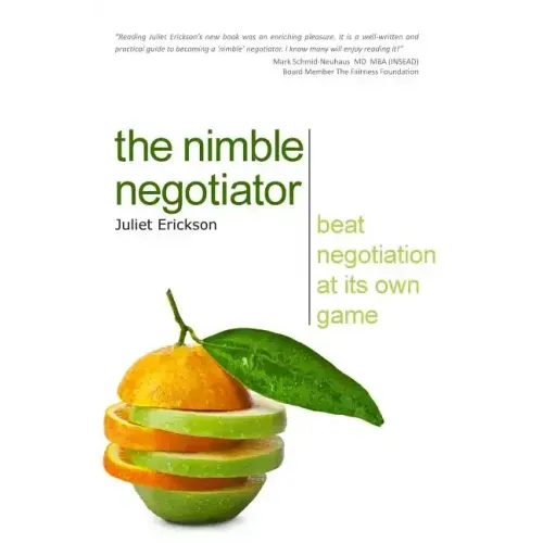 The Nimble Negotiator: Beat negotiation at its own game