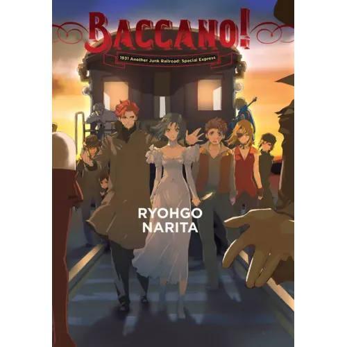 Baccano!, Vol. 14 (Light Novel): 1931 Another Junk Railroad: Special Express