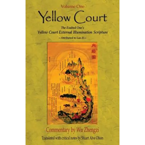 Yellow Court: The Exalted One's Scripture on the 
External Illumination of the Yellow Court