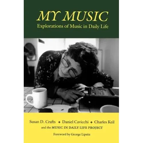 My Music: Explorations of Music in Daily Life