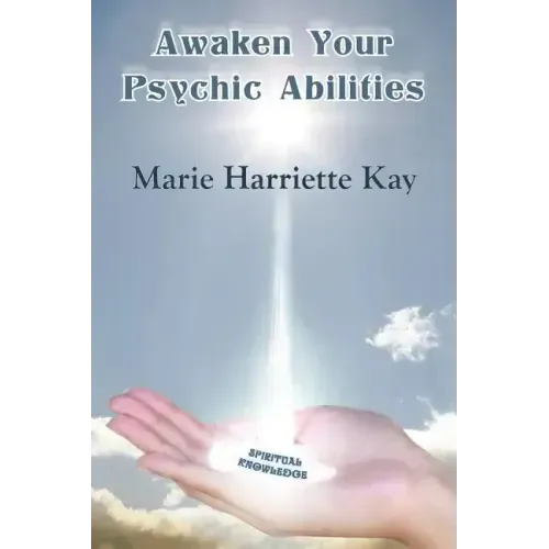 Awaken Your Psychic Abilities