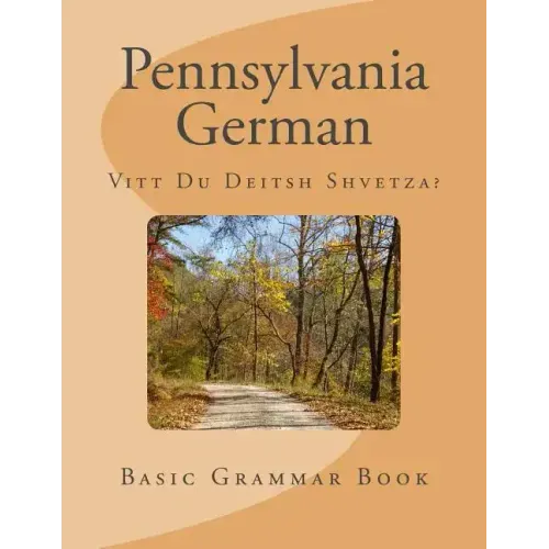 Pennsylvania German: Vitt Du Deitsh Shvetza?