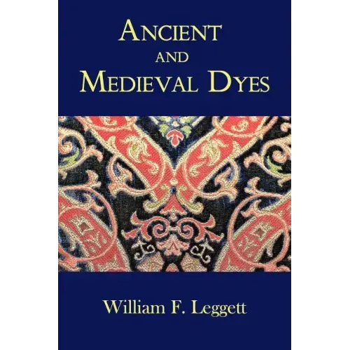 Ancient and Medieval Dyes