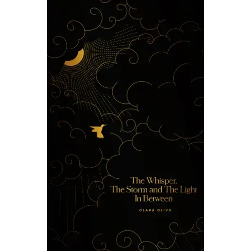 The Whisper, The Storm, and The Light In Between