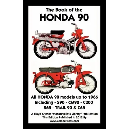 Book of the Honda 90 All Models Up to 1966 Including Trail