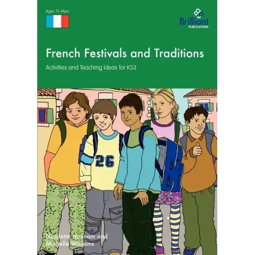 French Festivals and Traditions - Activities and Teaching Ideas for KS3