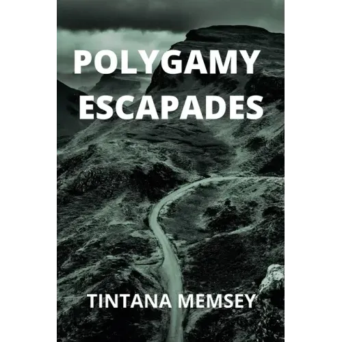 Polygamy Escapades