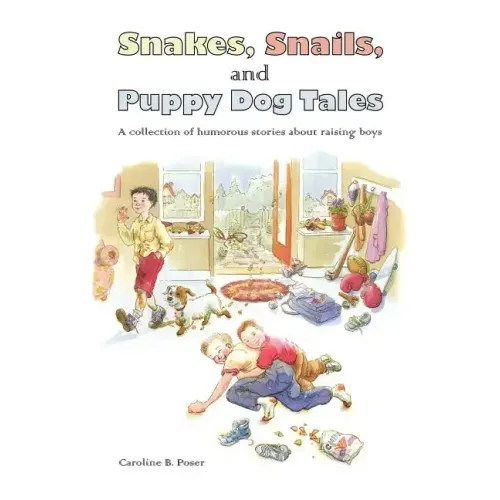 Snakes, Snails, and Puppy Dog Tales