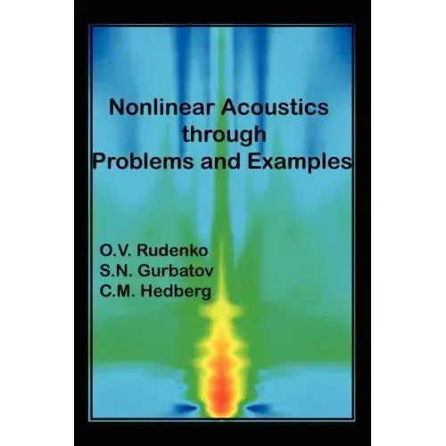 Nonlinear Acoustics Through Problems and Examples