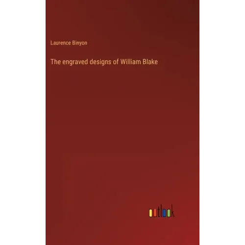The engraved designs of William Blake
