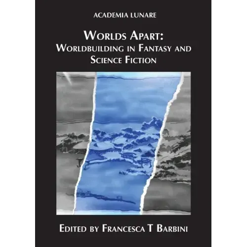 Worlds Apart: Worldbuilding in Fantasy and Science Fiction