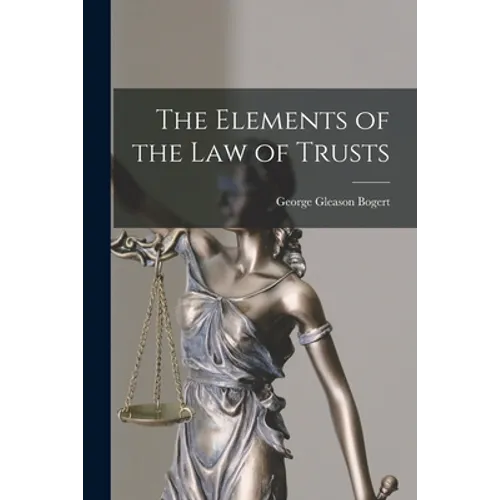 The Elements of the Law of Trusts