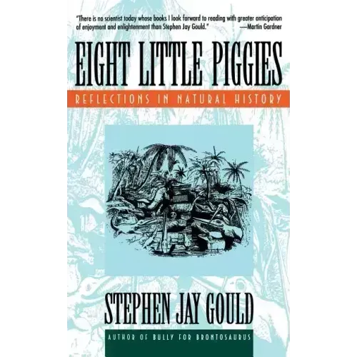 Eight Little Piggies: Reflections in Natural History