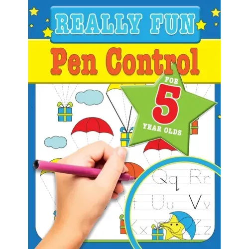 Really Fun Pen Control For 5 Year Olds: Fun & educational motor skill activities for five year old children