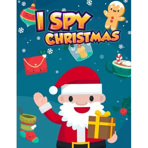 I Spy Christmas: A Fun Puzzle Book of Picture Riddles For Kids (I Spy Game and Coloring in Large Pages 8.5x11 inch)