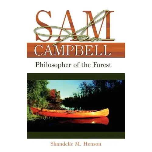 Sam Campbell: Philosopher of the Forest