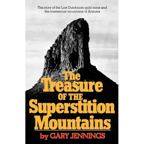 The Treasure of the Superstition Mountains