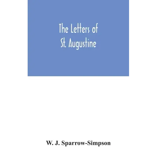The letters of St. Augustine