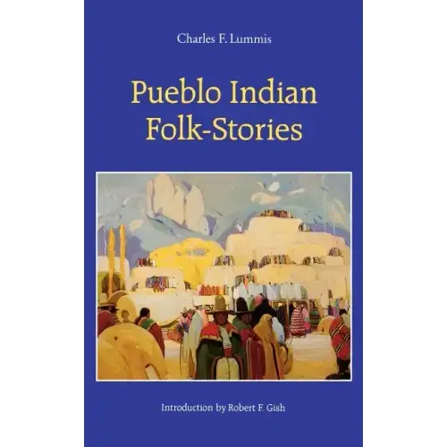 Pueblo Indian Folk-Stories