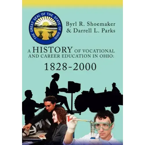 A History of Vocational and Career Education in Ohio: 1828-2000